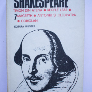 William Shakespeare - Opere 7 (Timon din Atena, Regele Lear, Macbeth, Antoniu si Cleopatra, Coriolan) (editie hardcover)