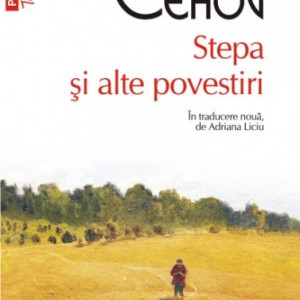 A.P. Cehov - Stepa si alte povestiri