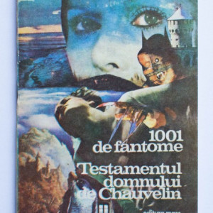 Alexandre Dumas - 1001 de fantome. Testamentul domnului de Chauvelin