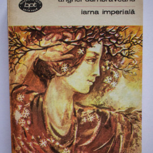 Anghel Dumbraveanu - Iarna imperiala