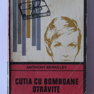 Anthony Berkeley - Cutia cu bomboane otravite