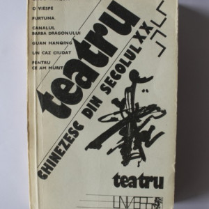 Antologie - Teatru chinezesc din secolul XX