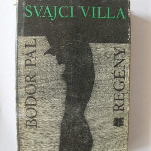 Bodor Pal - Svajci villa (editie hardcover)