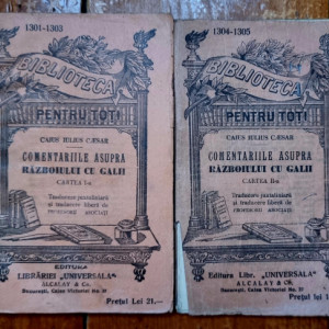 Caius Iulius Caesar - Comentarii asupra Razboiului cu galii (2 vol.)