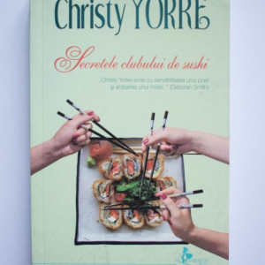 Christy Yorke - Secretele clubului de sushi