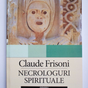 Claude Frisoni - Necrologuri spirituale