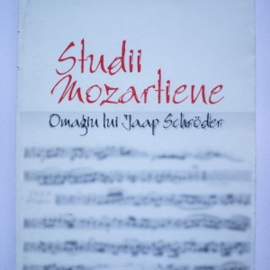 Colectiv autori - Studii mozartiene. Omagiu lui Jaap Schroder (contine CD)