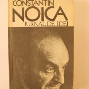 Constantin Noica - Jurnal de idei