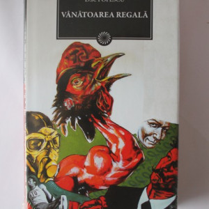 D. R. Popescu - Vanatoarea regala (editie hardcover)