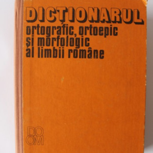 Dictionarul ortografic, ortoepic si morfologic al limbii romane (editie hardcover)