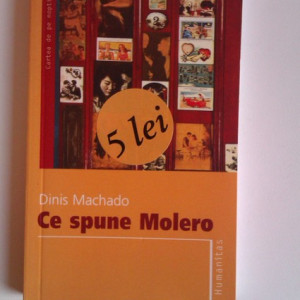 Dinis Machado - Ce spune Molero