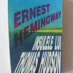 Ernest Hemingway - Insulele lui Thomas Hudson