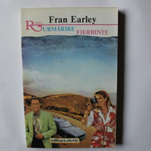 Fran Earley - Urmarire fierbinte