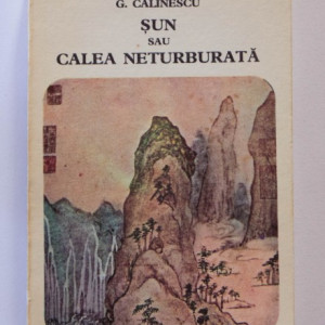 G. Calinescu - Sun sau Calea neturburata