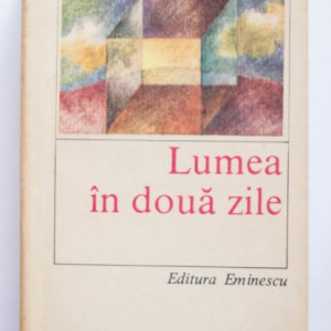 George Balaita - Lumea in doua zile