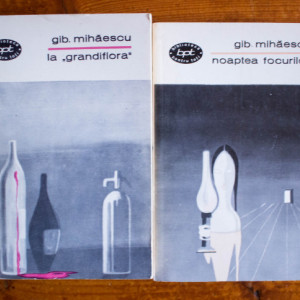 Gib. Mihaescu - La ”Grandiflora”. Noaptea focurilor (nuvele) (2 vol.)
