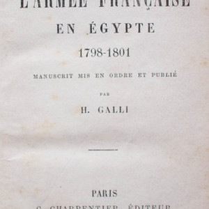 H. Galli - L`armee francaise en Egypte (1798-1801) (editie hardcover)