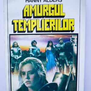 Hanny Alders - Amurgul templierilor