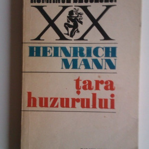 Heinrich Mann - Tara huzurului