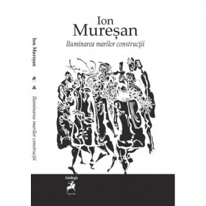 Ion Muresan - Iluminarea marilor constructii (editie hardcover, cu autograf)