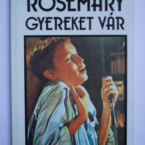 Ira Levin - Rosemary gyereket var