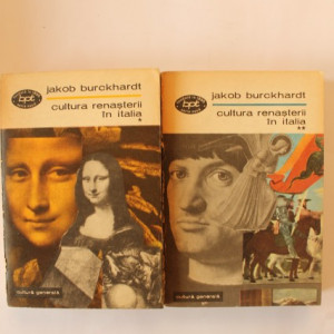 Jakob Burckhardt - Cultura Renasterii in Italia (2 vol.)