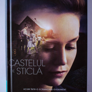 Jeannette Walls - Castelul de sticla (memorii) (editie hardcover)