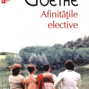 Johann Wolfgang von Goethe - Afinitatile elective