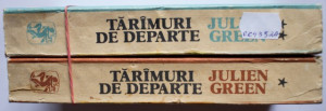 Julien Green - Taramuri de departe (2 vol.)