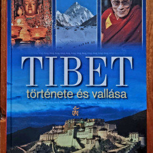 Kakas Beata - Tibet. Tortenete es vallasa (editie hardcover, in limba maghiara)