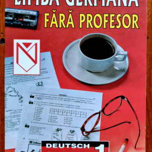 Kristine Lazar, Christiane Cosmatu, Marion Haase, Ida Alexandrescu, Ileana Moise - Limba germana fara profesor. Deutsche Allein I