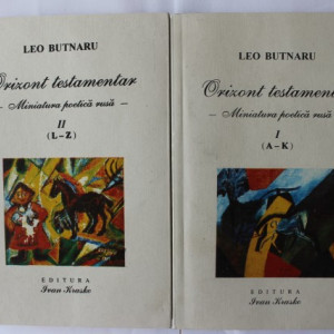 Leo Butnaru - Orizont testamentar (Miniatura poetica rusa, 2 vol.)