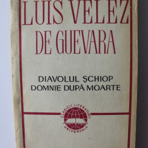 Luis Velez de Guevara - Diavolul schiop. Domnie dupa moarte