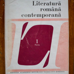 Marin Bucur (coord.) - Literatura romana contemporana. Poezia (vol. I, editie hardcover)
