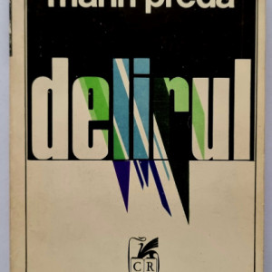 Marin Preda - Delirul