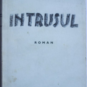 Marin Preda - Intrusul (editie princeps)