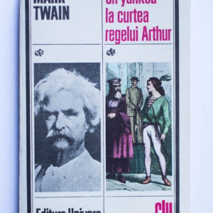 Mark Twain - Un yankeu la curtea regelui Arthur
