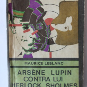 Maurice Leblanc - Arsene Lupin contra lui Herlock Sholmes