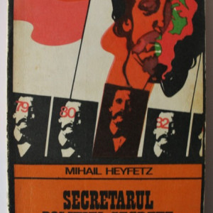 Mihail Heyfetz - Secretarul Politiei Secrete