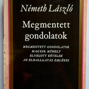 Nemeth Laszlo - Megmentett gondolatok (editie hardcover)