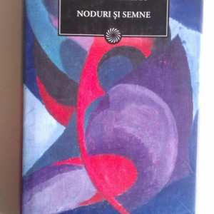 Nichita Stanescu - Noduri si semne (editie hardcover)