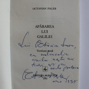 Octavian Paler - Apararea lui Galilei (cu autograf)