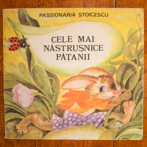 Passionaria Stoicescu - Cele mai nastrusnice patanii cu animale, pasari, flori, ganganii