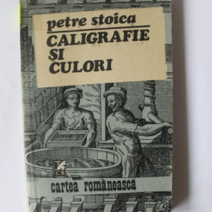Petre Stoica - Caligrafie si culori