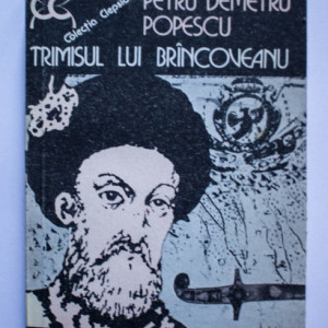 Petru Demetru Popescu - Trimisul lui Brancoveanu