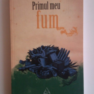Primul meu fum (antologie)