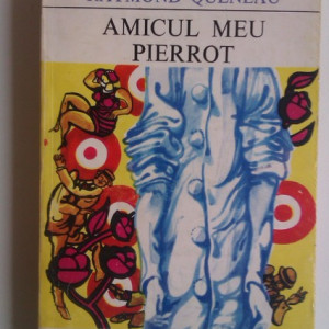Raymond Quineau - Amicul meu Pierrot