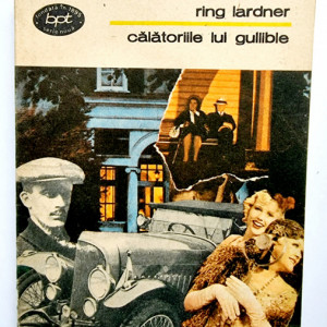 Ring Lardner - Calatoriile lui Gullible