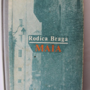 Rodica Braga - Maia (editie hardcover)