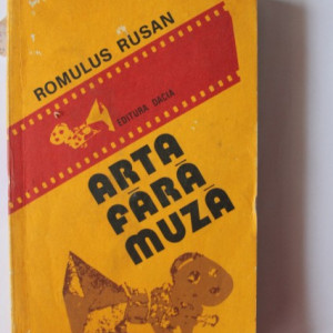 Romulus Rusan - Arta fara muza